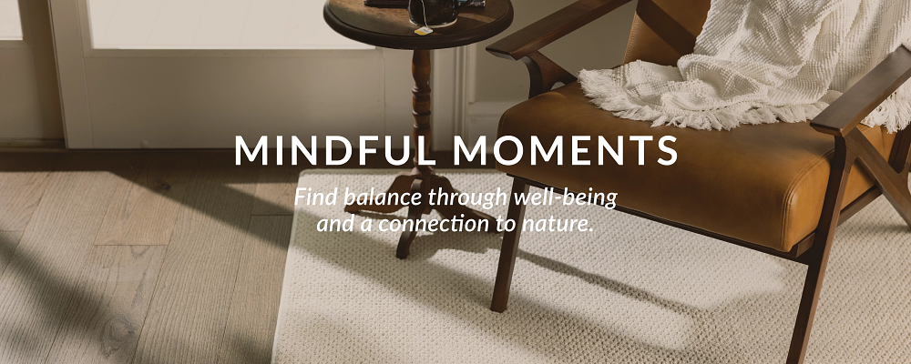 Mindful Moments - Find a balance through well-being and a connetion to nature.